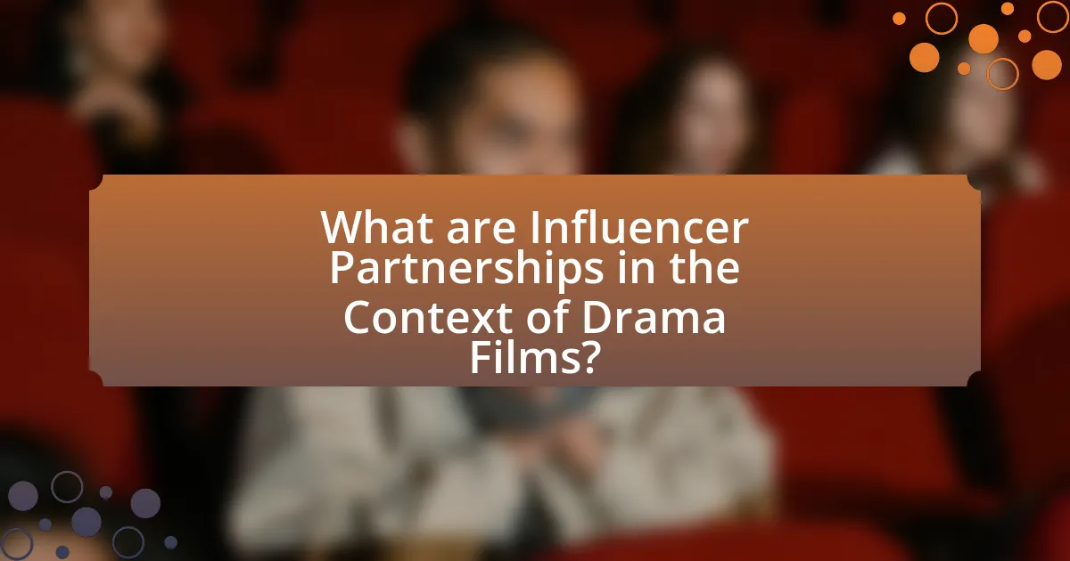 What are Influencer Partnerships in the Context of Drama Films?